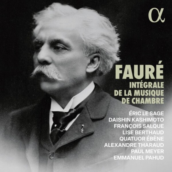 Faure - Complete Chamber Music
