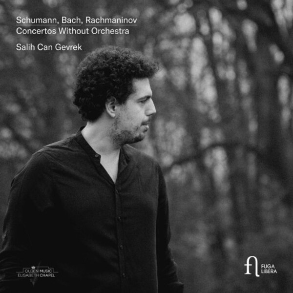 Schumann, JS Bach, Rachmaninov - Concertos Without Orchestra