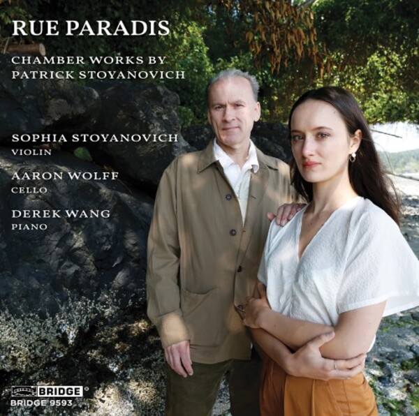 Stoyanovich - Rue Paradis: Chamber Works | Bridge BRIDGE9593