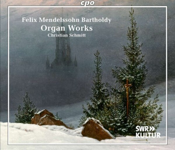 Mendelssohn - Organ Works | CPO 5554842