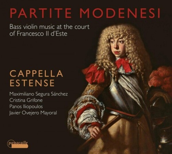 Partite Modenesi: Bass Violin Music at the Court of Francesco II d�Este | Passacaille PAS1036