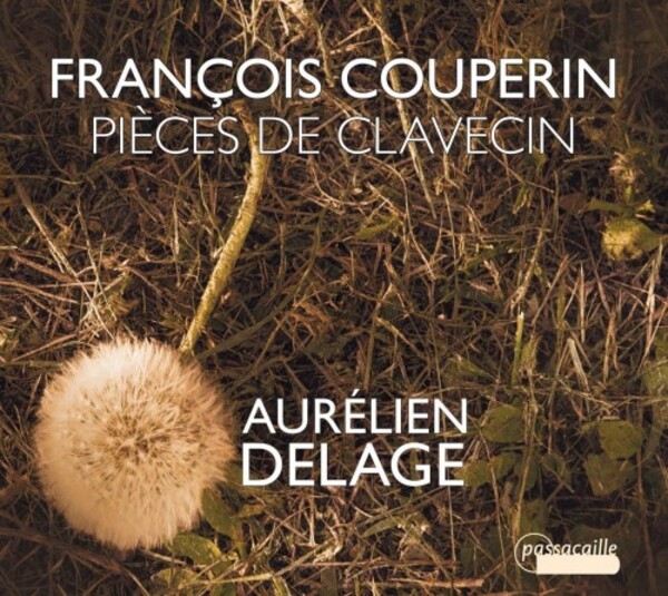 F Couperin - Pieces de clavecin | Passacaille PAS1015