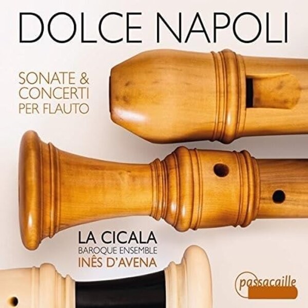 Dolce Napoli: Sonatas & Concerti for Recorder | Passacaille PAS1007