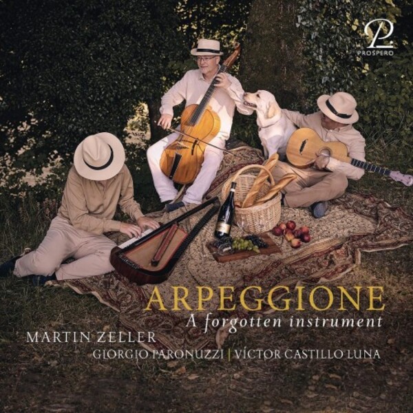 Arpeggione: A Forgotten Instrument | Prospero Classical PROSP0079
