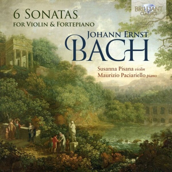 JE Bach - 6 Sonatas for Violin & Fortepiano | Brilliant Classics 97021