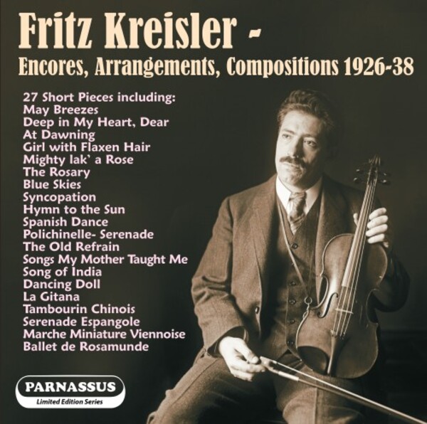 Fritz Kreisler: Encores, Arrangement, Compositions 1926-38 | Parnassus PACL95015