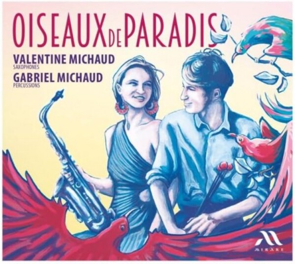 Oiseaux de Paradis | Mirare MIR716