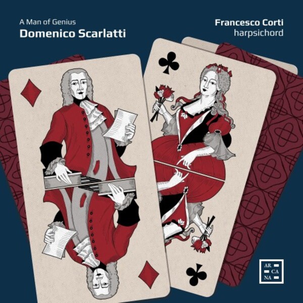 D Scarlatti - A Man of Genius: Keyboard Sonatas | Arcana A568