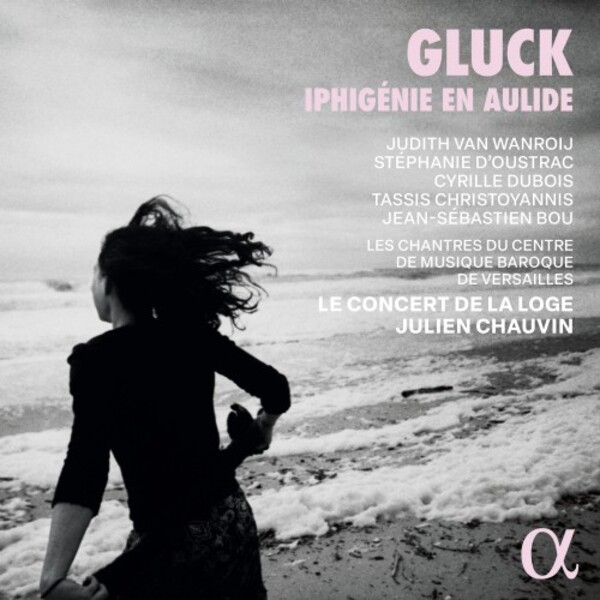 Gluck - Iphigenie en Aulide | Alpha ALPHA1073