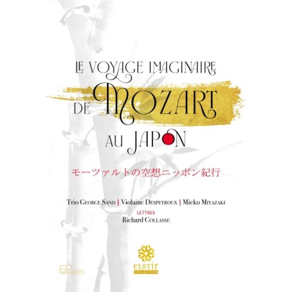 Mozart - Le Voyage imaginaire de Mozart au Japon (CD + Book)