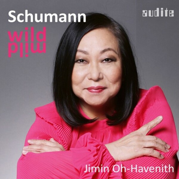 Schumann - Wild-Mild: Piano Works Vol.3