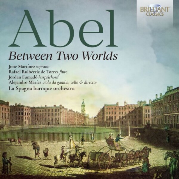 Abel - Between Two Worlds: Symphony, Aria, Concertos | Brilliant Classics 97437