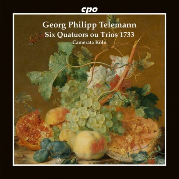 Telemann - Six Quatuors ou Trios (1733) | CPO 5554272