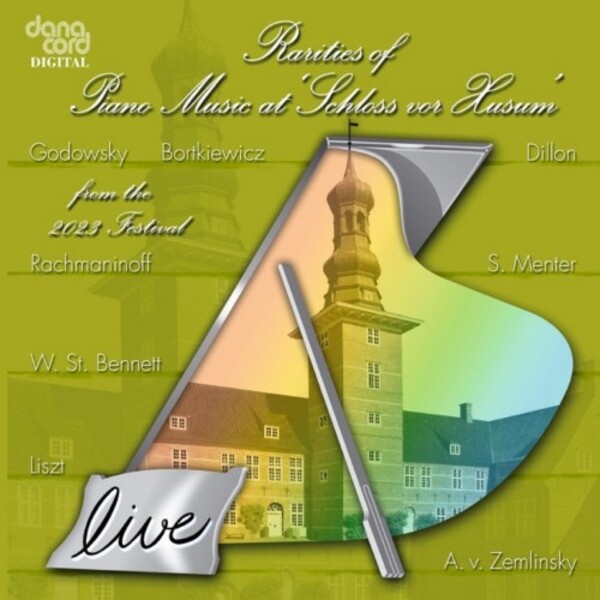 Rarities of Piano Music at Schloss vor Husum: 2023 Festival | Danacord DACOCD979