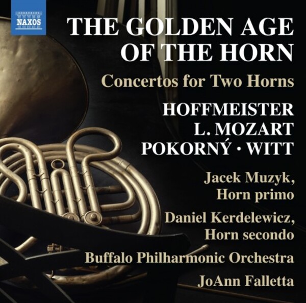 The Golden Age of the Horn: Concertos for Two Horns
