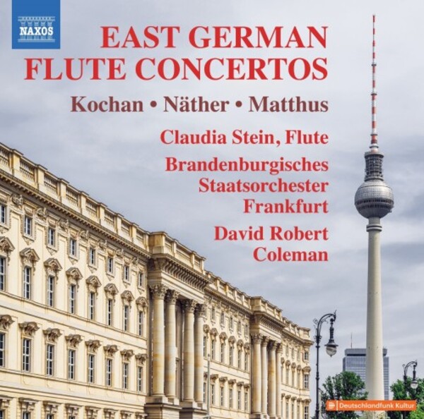 East German Flute Concertos: Kochan, Matthus, Nather | Naxos 8574537