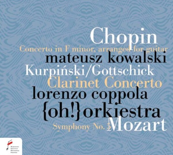 Chopin - Piano Concerto no.2 (arr. for guitar); Kurpinski, Mozart