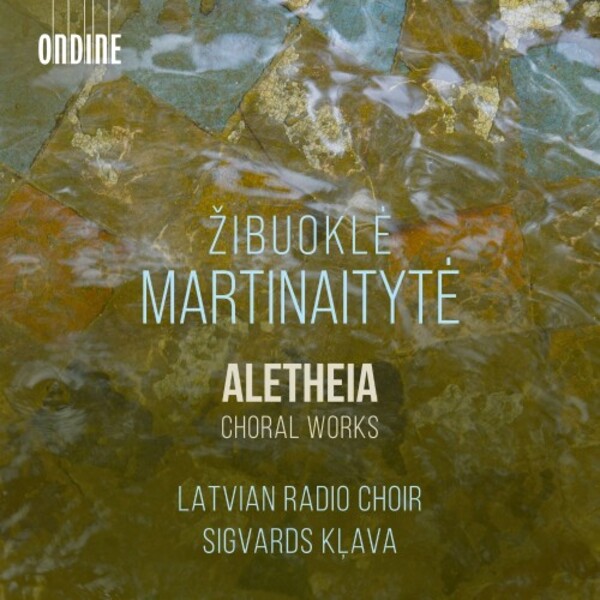 Martinaityte - Aletheia: Choral Works | Ondine ODE14472