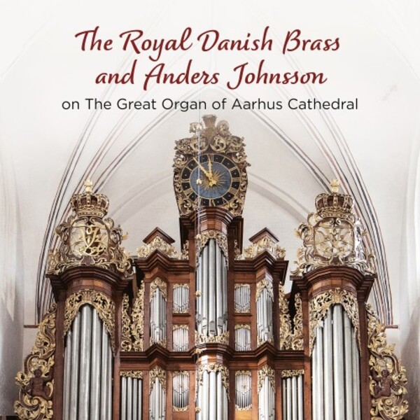 The Royal Danish Brass and Anders Johnsson | Proprius PRCD2100