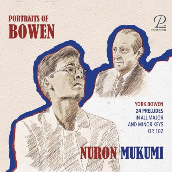 Bowen - Portraits of Bowen: 24 Preludes, Reverie, Zazra, Nocturne