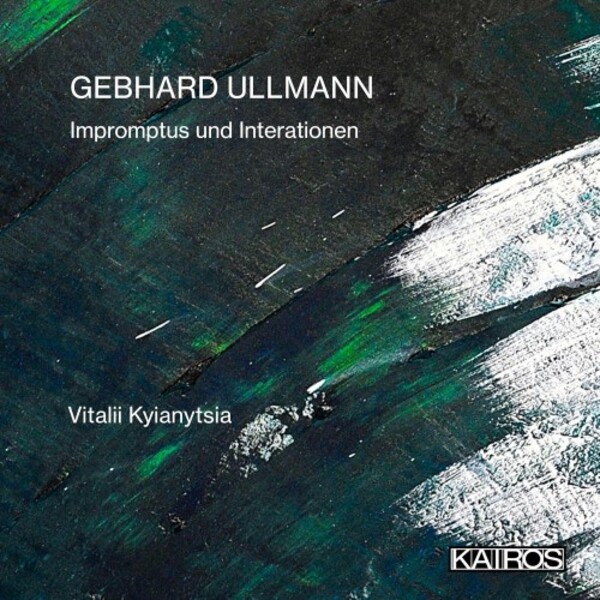 G Ullmann - Impromptus und Interationen | Kairos KAI0022041