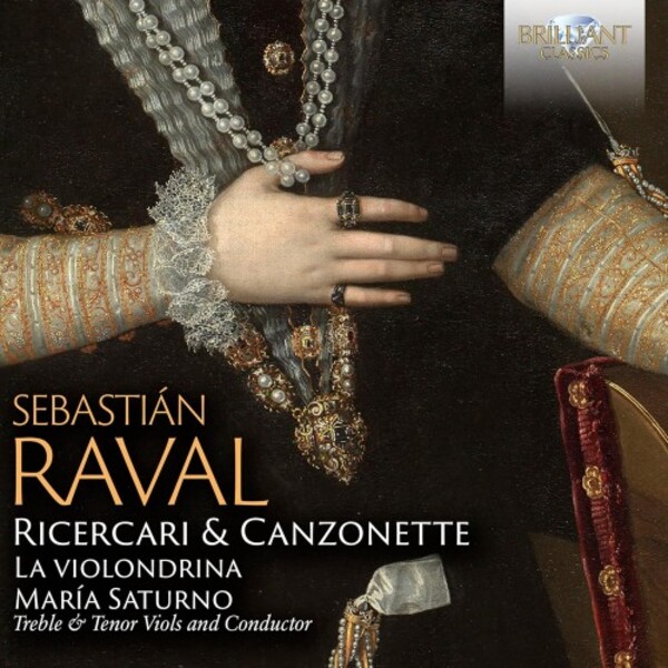Raval - Ricercari & Canzonette | Brilliant Classics 97226