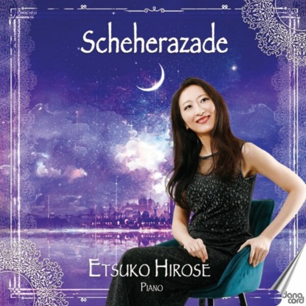 Scheherazade: Rimsky-Korsakov, Bortkiewicz | Danacord DACOCD985