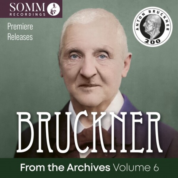 Bruckner from the Archives Vol.6: Symphonies 8 & 9, Psalm 150 | Somm ARIADNE50342