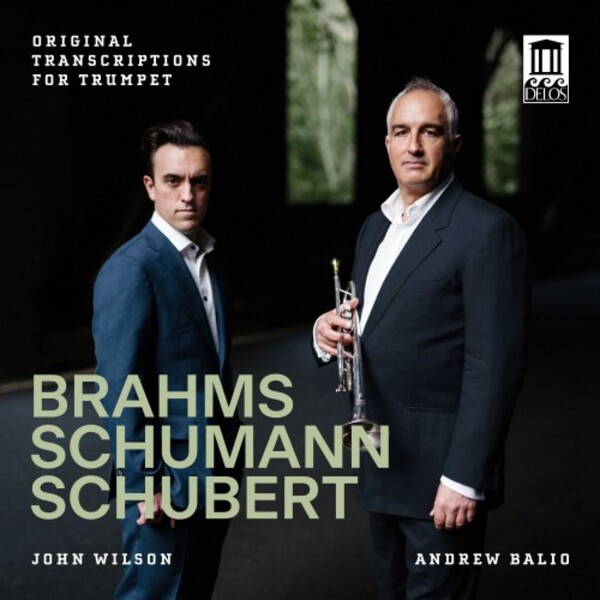 Brahms, Schumann, Schubert - Original Transcriptions for Trumpet