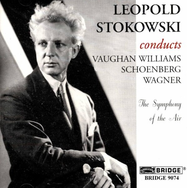 Stokowski conducts Vaughan Williams, Wagner and Schoenberg