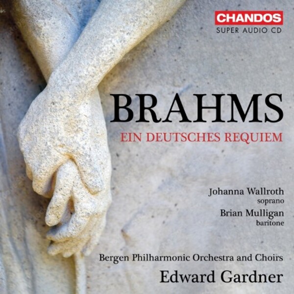 Brahms - Ein deutsches Requiem | Chandos CHSA5271