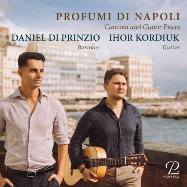 Profumi di Napoli: Canzoni and Guitar Pieces | Prospero Classical PROSP0107