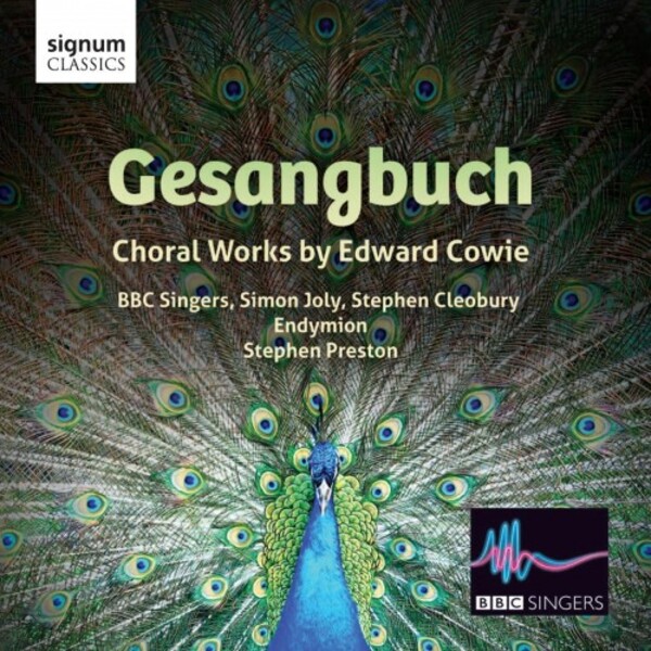 Gesangbuch: Choral Works by Edward Cowie | Signum SIGCD331