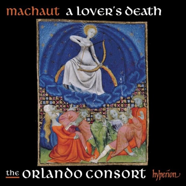 Machaut - A Lover�s Death | Hyperion CDA68430
