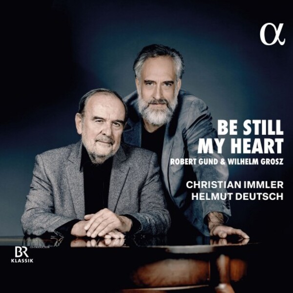 Be Still My Heart: Songs by Gund & Grosz | Alpha ALPHA1117