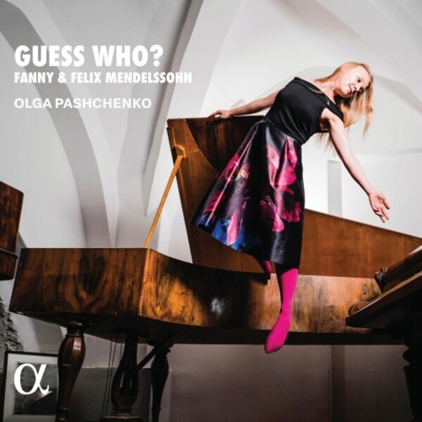 Guess Who: Fanny & Felix Mendelssohn - Songs without Words | Alpha ALPHA1119