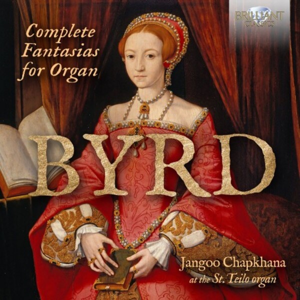 Byrd - Complete Fantasias for Organ | Brilliant Classics 97558