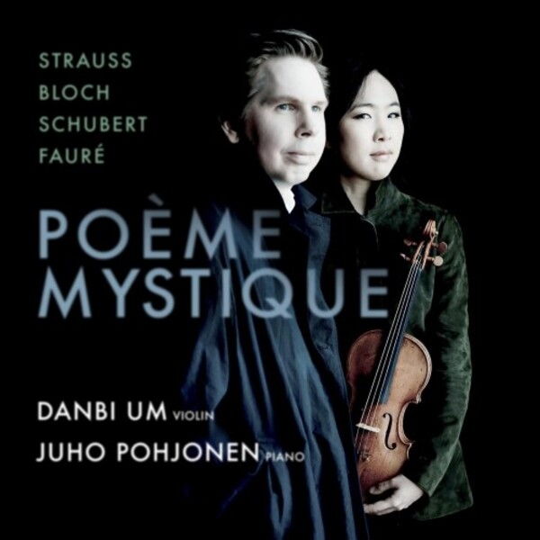 Poeme mystique: Strauss, Bloch, Schubert, Faure | Avie AV2743