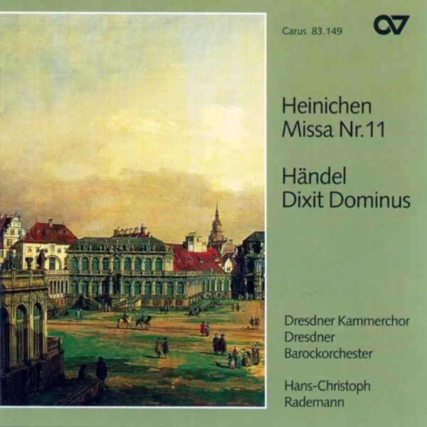 Heinichen - Mass no.11; Handel - Dixit Dominus