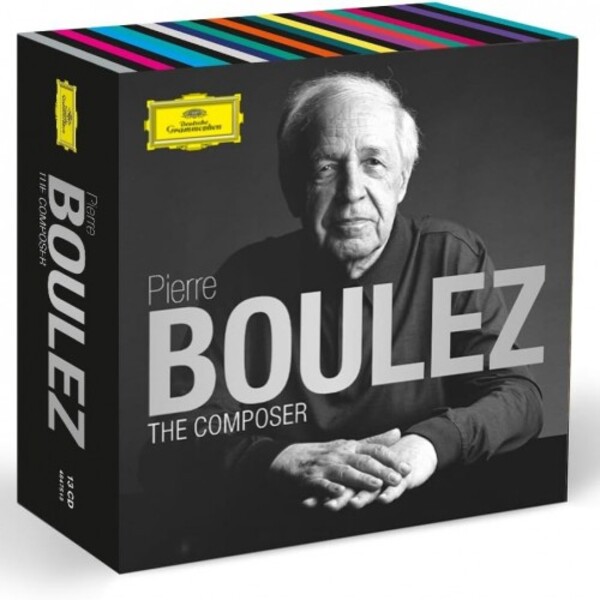 Pierre Boulez - The Composer | Deutsche Grammophon 4847513