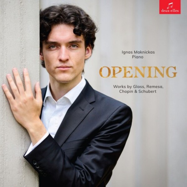 Opening: Piano Works by Glass, Remesa, Chopin & Schubert | Deux Elles DXL1209