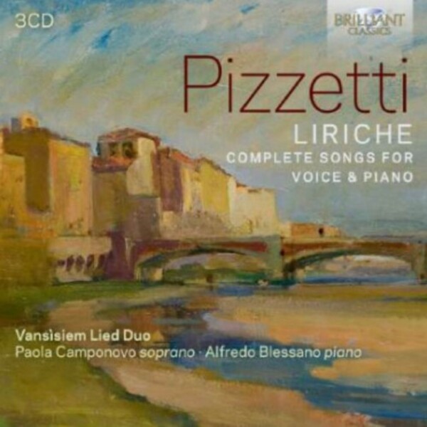 Pizzetti - Liriche: Complete Songs for Voice & Piano | Brilliant Classics 97507