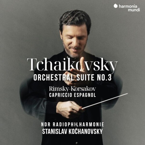 Tchaikovsky - Orchestral Suite no.3; Rimsky-Korsakov - Capriccio espagnol