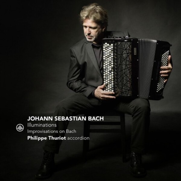 JS Bach - Illuminations: Improvisations on Bach | Challenge Classics CC720014