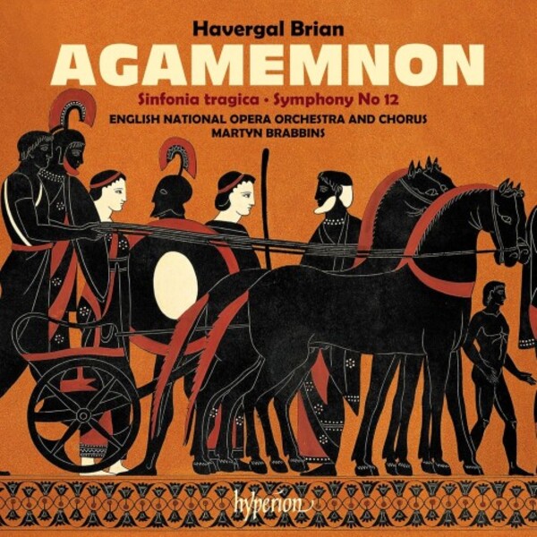 Brian - Agamemnon, Symphonies 6 & 12 | Hyperion CDA68464