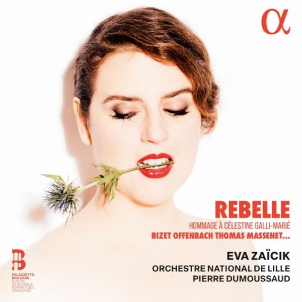 Rebelle: Hommage a Celestine Galli-Marie | Alpha ALPHA1128