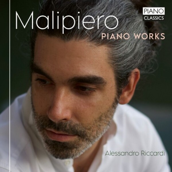 Malipiero - Piano Works | Piano Classics PCL10323