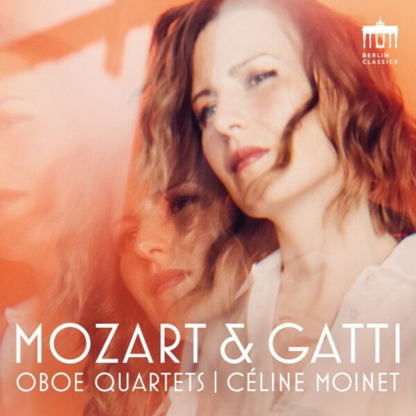 Mozart & Gatti - Oboe Quartets | Berlin Classics 0303728BC