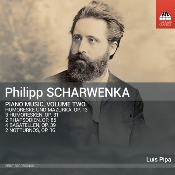 P Scharwenka - Piano Music Vol.2 | Toccata Classics TOCC0586