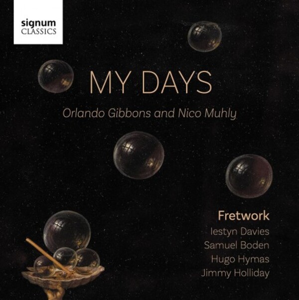 My Days: Orlando Gibbons and Nico Muhly | Signum SIGCD897